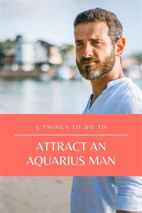 attract aquarius man|what do aquarius men want.